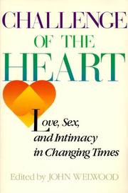 Cover of: Challenge of The Heart: Love, Sex, and Intimacy in Changing Times