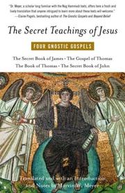 Cover of: The Secret Teachings of Jesus: Four Gnostic Gospels