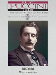 Cover of: Play Puccini: 10 Arias Transcribed for Violin and Piano