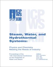 Cover of: Steam, Water, and Hydrothermal Systems: Physics and Chemistry Meeting the Needs of Industry. Proceedings of the 13th International Conference on the Properties of Water and Steam.