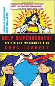 Cover of: Holy Superheroes! Revised and Expanded Edition: Exploring the Sacred in Comics, Graphic Novels, and Film