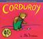 Cover of: Corduroy 40th Anniversary Edition