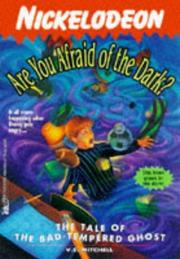 Cover of: The Tale of the Bad-Tempered Ghost (Are You Afraid of the Dark? #15)