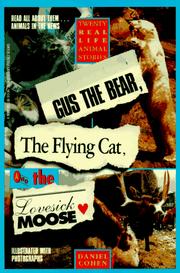 Cover of: Gus the Bear, the Flying Cat & the Lovesick Moose