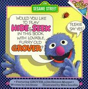 Cover of: Would you like to play hide & seek in this book with lovable, furry old Grover?