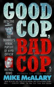 Cover of: GOOD COP BAD COP JOSEPH TRIMBOLI VS MICHAEL DOWD AND THE NY POLICE DEPT: Joseph Trimboli vs Michael Dowd and the NY Police Department