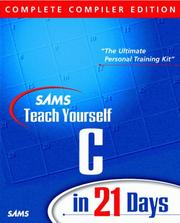Cover of: Sams Teach Yourself C in 21 Days, Complete Compiler Edition, Version 2.0 (Teach Yourself -- Days)