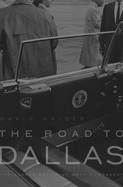 Cover of: The Road to Dallas: The Assassination of John F. Kennedy