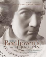 Cover of: Inside Beethoven's Quartets: History, Performance, Interpretation
