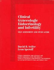 Cover of: Clinical Gynecologic Endocrinology and Infertility: Self Assessment and Study Guide