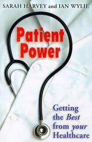 Patient power : getting the best from your healthcare
