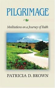 Cover of: Pilgrimage: Meditations on a Journey of Faith
