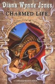 Charmed Life (Chrestomanci, Book 1) by Diana Wynne Jones