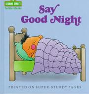 Cover of: Say Good Night (Toddler Books)