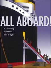 Cover of: All Aboard!: A Traveling Alphabet