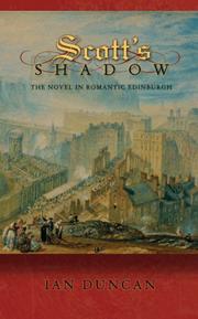 Cover of: Scott's Shadow: The Novel in Romantic Edinburgh (Literature in History)