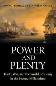 Cover of: Power and Plenty: Trade, War, and the World Economy in the Second Millennium (Princeton Economic History of the Western World)