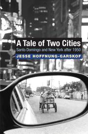 A Tale of Two Cities by Jesse Hoffnung-Garskof