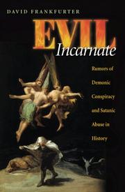Cover of: Evil Incarnate: Rumors of Demonic Conspiracy and Satanic Abuse in History