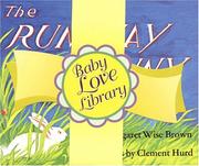 Cover of: Baby Love Library: The Runaway Bunny, Tell Me Again, You're Just What I Need