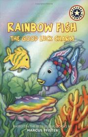 Cover of: Rainbow Fish: The Good Luck Charm (Festival Reader)