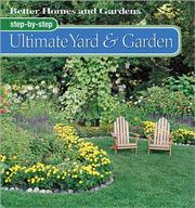 Cover of: Step-by-Step Ultimate Yard & Garden by Better Homes and Gardens