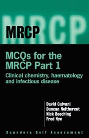 MCQs for the MRCP Part 1 : clinical chemistry haematology and infectious diseases