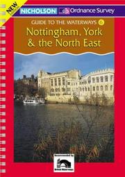 Nicholson guide to the waterways. 6, Nottingham, York & the North East