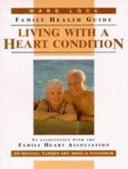 Cover of: Living With a Heart Condition (Ward Lock Family Health Guides)