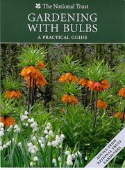 Gardening with bulbs : a practical guide