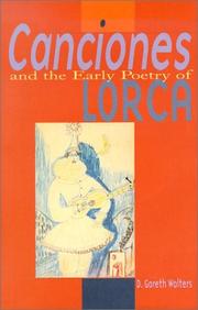 Canciones and the early poetry of Lorca : a study in critical methodology and poetic maturity