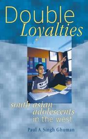 Double loyalties : South Asian adolescents in the West