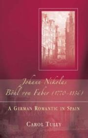 Johann Nikolas Böhl von Faber (1770-1836) : a German romantic in Spain