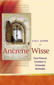 Ancrene Wisse and Vernacular Spirituality in the Middle Ages (University of Wales - Religion and Culture in the Middle Ages) by Cate Gunn