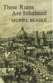 These ruins are inhabited by Muriel Beadle
