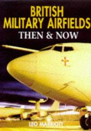 British military airfields : then & now