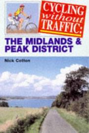 Cycling without traffic : the Midlands and Peak District