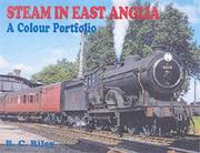 Steam in East Anglia : a colour portfolio