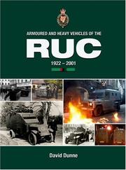 Armoured and Heavy Vehicles of the RUC 1922-2001 by David Dunne