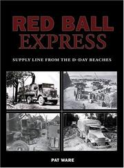 Red Ball Express : supply line from the D-Day beaches : US Army transport