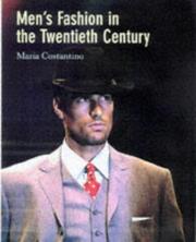 Men's fashion in the twentieth century : from frock coats to intelligent fibres