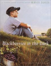 Cover of: Blackberries in the dark by Mavis Jukes