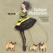 Cover of: Big Book of Fashion Illustration: A Sourcebook of Contemporary Illustration