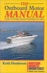 The outboard motor manual by Henderson, Keith, Keith Henderson