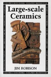 Cover of: Large-scale Ceramics (Ceramic Handbooks) by Jim Robison