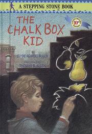 Cover of: The chalk box kid by Clyde Robert Bulla