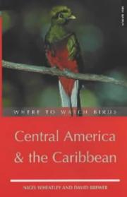 Cover of: Where to Watch Birds in Central America and the Caribbean (Tandem)