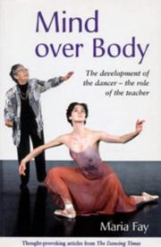 Mind over body : the development of the dancer - the role of the teacher