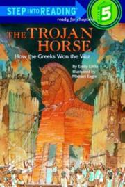 Cover of: The Trojan horse: how the Greeks won the war