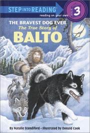 Cover of: The Bravest Dog Ever: The True Story of Balto